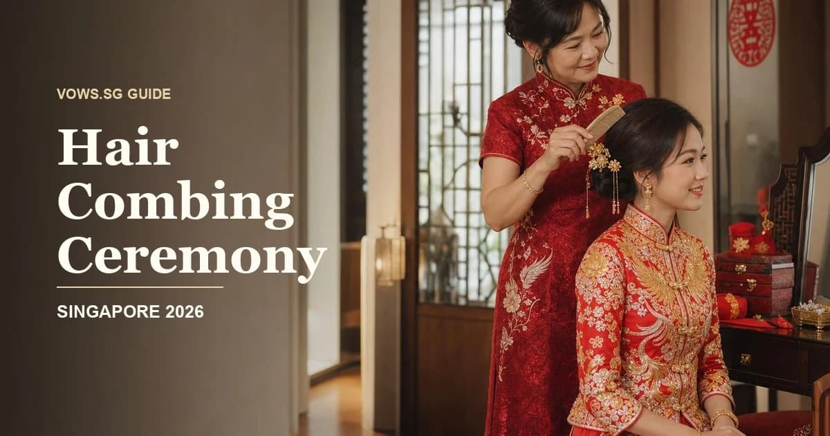 Hair Combing Ceremony guide hero image for Singapore weddings