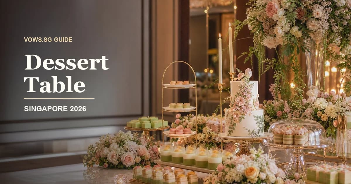 Dessert Table guide hero image for Singapore weddings